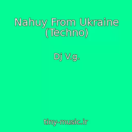 کاور آهنگ Nahuy From Ukraine (Techno) از Dj V.g.
