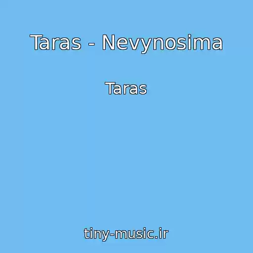 کاور آهنگ Taras - Nevynosima از Taras