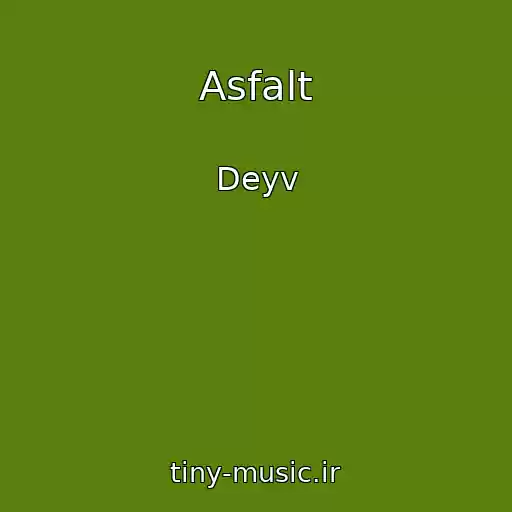 کاور آهنگ Asfalt از Deyv