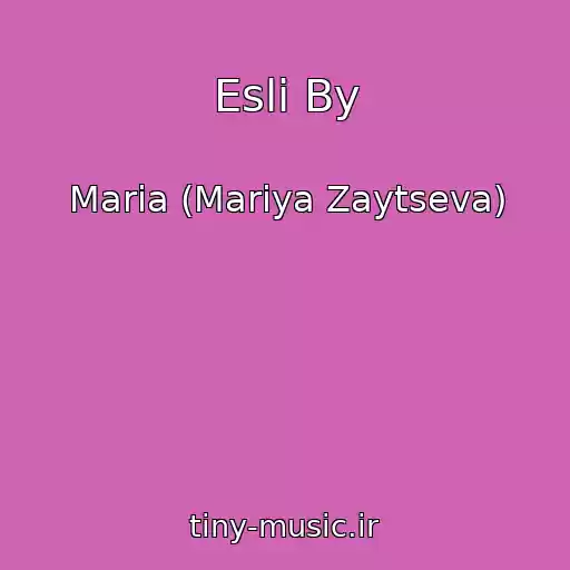 کاور آهنگ Esli By از Maria (Mariya Zaytseva)