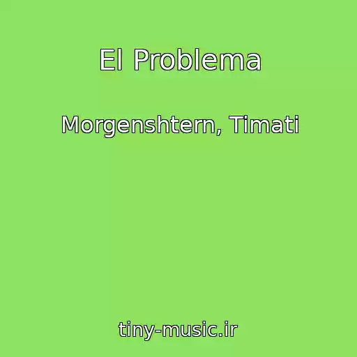 کاور آهنگ El Problema از Morgenshtern, Timati