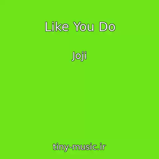 کاور آهنگ Like You Do از Joji