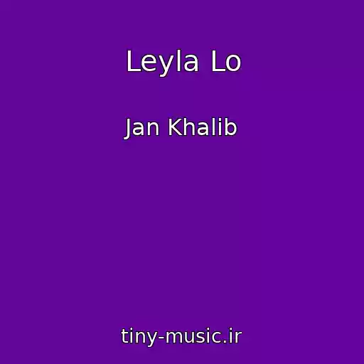 کاور آهنگ Leyla Lo از Jan Khalib