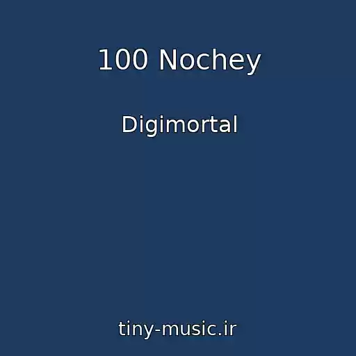 کاور آهنگ 100 Nochey از Digimortal