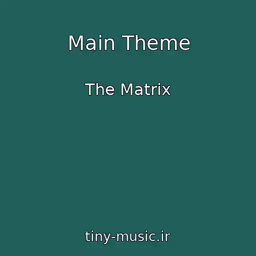 کاور آهنگ Main Theme از The Matrix