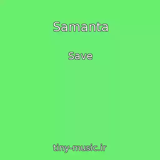 کاور آهنگ Samanta از Save