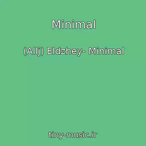 کاور آهنگ Minimal از (Allj) Eldzhey- Minimal