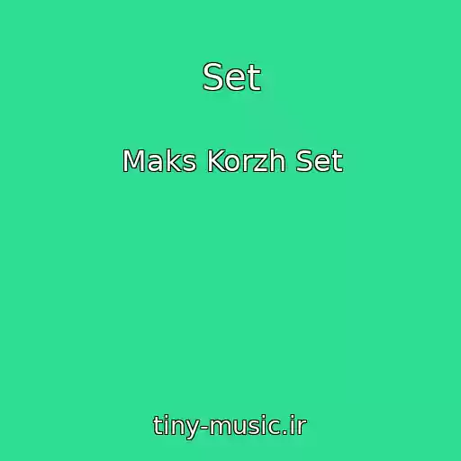 کاور آهنگ Set از Maks Korzh Set