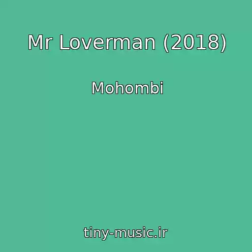 کاور آهنگ Mr Loverman (2018) از Mohombi