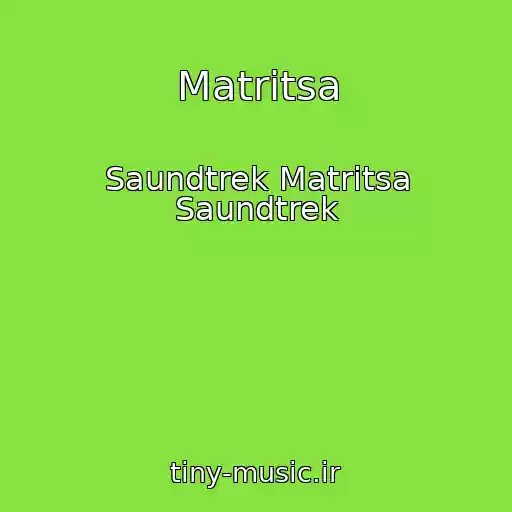 کاور آهنگ Matritsa از Saundtrek Matritsa Saundtrek