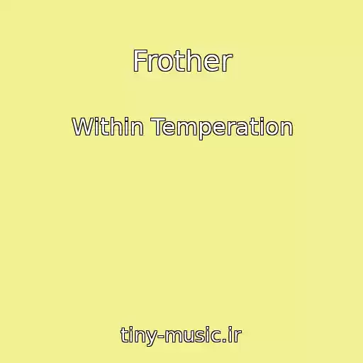 کاور آهنگ Frother از Within Temperation