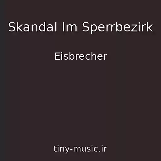 کاور آهنگ Skandal Im Sperrbezirk از Eisbrecher