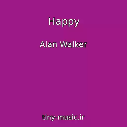 کاور آهنگ Happy از Alan Walker