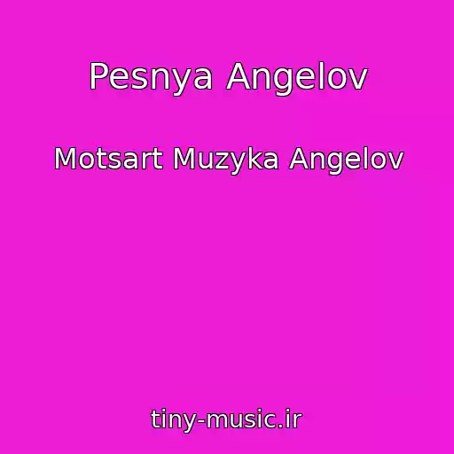 کاور آهنگ Pesnya Angelov از Motsart Muzyka Angelov