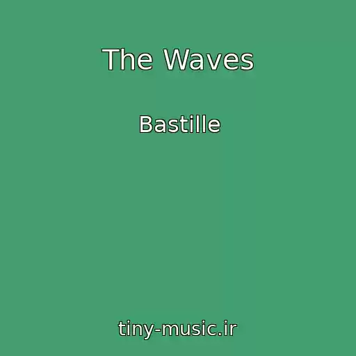 کاور آهنگ The Waves از Bastille