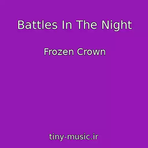 کاور آهنگ Battles In The Night از Frozen Crown
