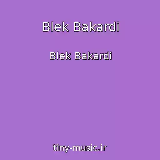 کاور آهنگ Blek Bakardi از Blek Bakardi