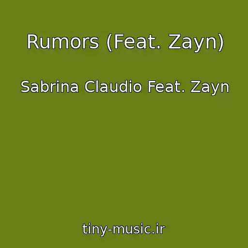 کاور آهنگ Rumors (Feat. Zayn) از Sabrina Claudio Feat. Zayn