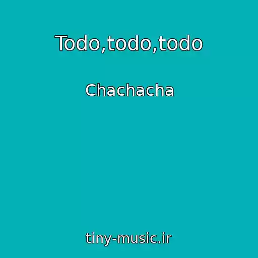 کاور آهنگ Todo,todo,todo از Chachacha