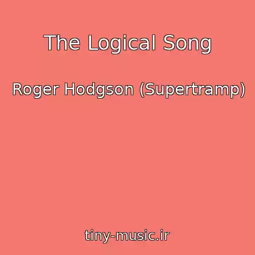 کاور آهنگ The Logical Song از Roger Hodgson (Supertramp)