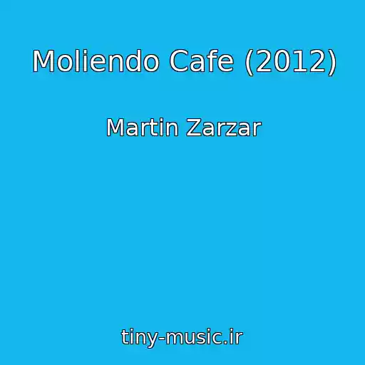 کاور آهنگ Moliendo Cafe (2012) از Martin Zarzar