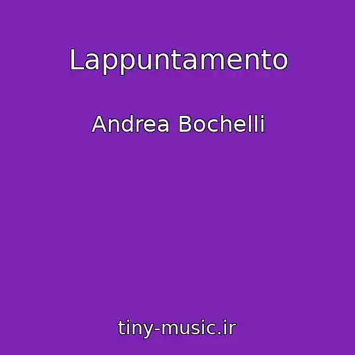 کاور آهنگ Lappuntamento از Andrea Bochelli