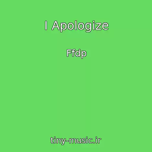 کاور آهنگ I Apologize از Ffdp