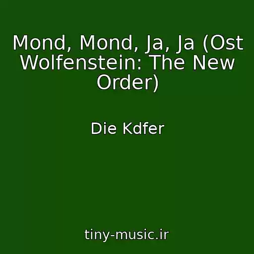 کاور آهنگ Mond, Mond, Ja, Ja (Ost Wolfenstein: The New Order) از Die Kdfer