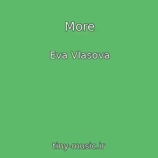 کاور آهنگ More از Eva Vlasova