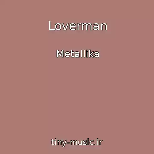 کاور آهنگ Loverman از Metallika
