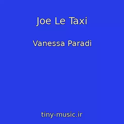 کاور آهنگ Joe Le Taxi از Vanessa Paradi