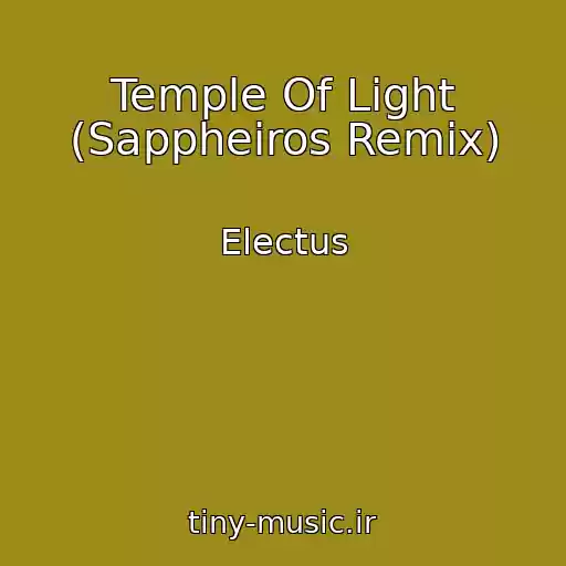 کاور آهنگ Temple Of Light (Sappheiros Remix) از Electus