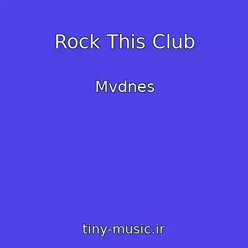کاور آهنگ Rock This Club از Mvdnes