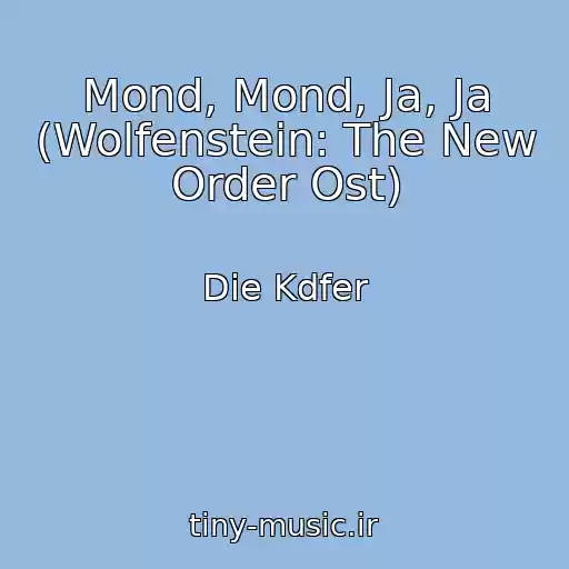 کاور آهنگ Mond, Mond, Ja, Ja (Wolfenstein: The New Order Ost) از Die Kdfer