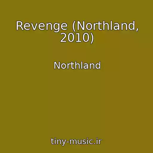 کاور آهنگ Revenge (Northland, 2010) از Northland