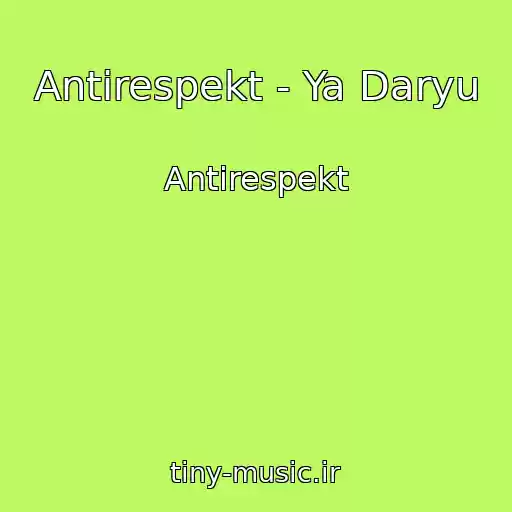کاور آهنگ Antirespekt - Ya Daryu از Antirespekt