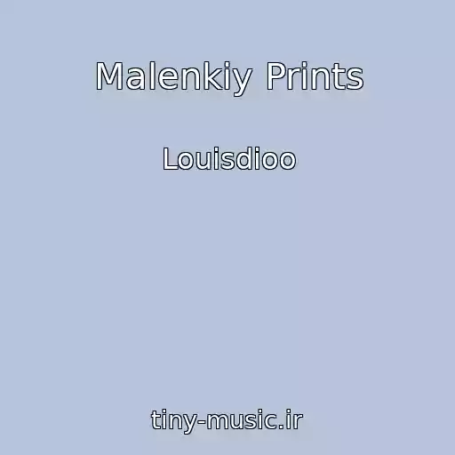 کاور آهنگ Malenkiy Prints از Louisdioo