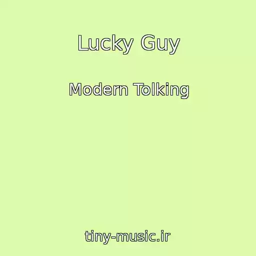 کاور آهنگ Lucky Guy از Modern Tolking