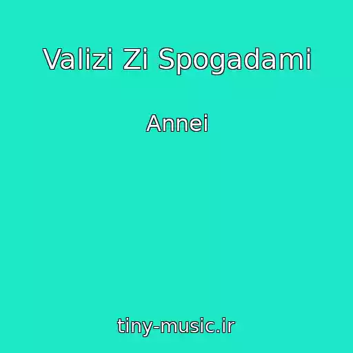 کاور آهنگ Valіzi Zі Spogadami از Annei