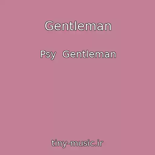 کاور آهنگ Gentleman از Psy  Gentleman