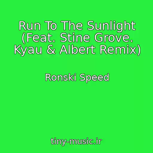 کاور آهنگ Run To The Sunlight (Feat. Stine Grove. Kyau & Albert Remix) از Ronski Speed