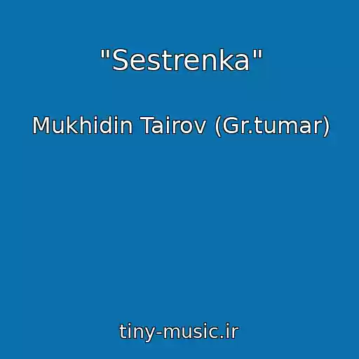 کاور آهنگ "Sestrenka" از Mukhidin Tairov (Gr.tumar)