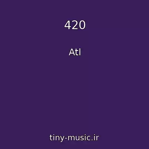 کاور آهنگ 420 از Atl