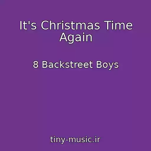 کاور آهنگ It's Christmas Time Again از 8 Backstreet Boys