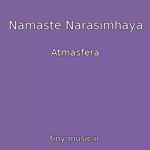 کاور آهنگ Namaste Narasimhaya از Atmasfera