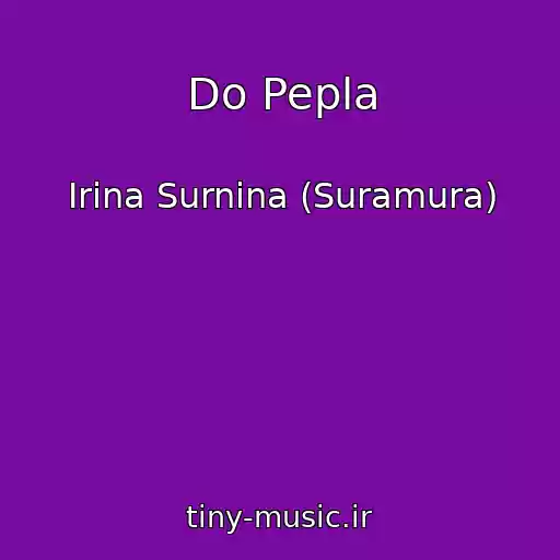 کاور آهنگ Do Pepla از Irina Surnina (Suramura)