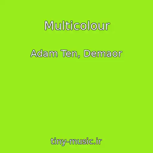 کاور آهنگ Multicolour از Adam Ten, Demaor