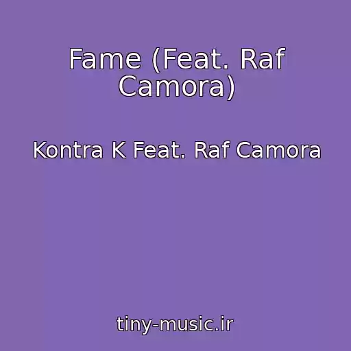 کاور آهنگ Fame (Feat. Raf Camora) از Kontra K Feat. Raf Camora