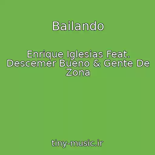 کاور آهنگ Bailando از Enrique Iglesias Feat. Descemer Bueno & Gente De Zona