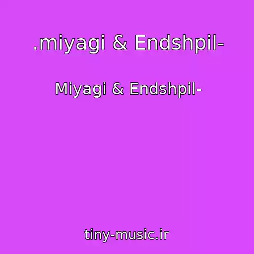 کاور آهنگ .miyagi & Endshpil- از Miyagi & Endshpil-
